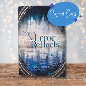 Signed Book - Who the Mirror Reflects